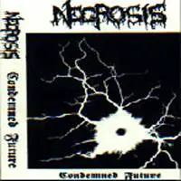 Necrosis (DK-2) : Condemned Future